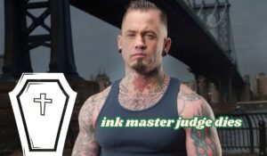 ink master judge dies